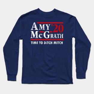 Amy McGrath 2020 Election Time To Ditch Mitch Long Sleeve T-Shirt